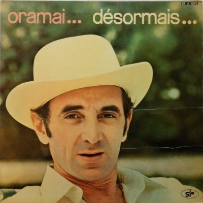 Charles Aznavour - Oramai...Désormais...