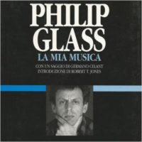 Philip Glass. La mia musica