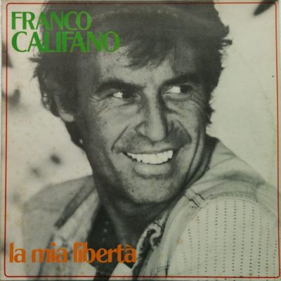 Franco Califano - La mia libertà