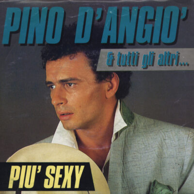 Pino D'Angio' - Più sexy