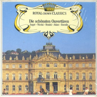 Suppè - Nicolai - Rossini - Adam - Borodin - Die Schönsten Overtüren
