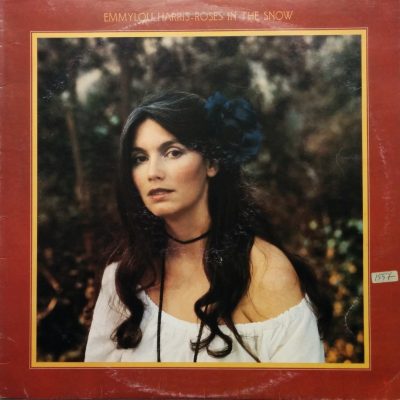 Emmylou Harris - Roses In The Snow