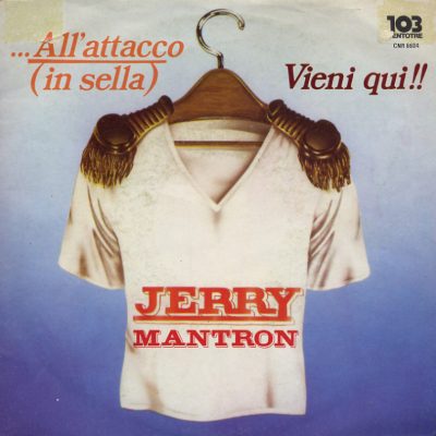 Jerry Mantron - ...All'attacco (in sella)