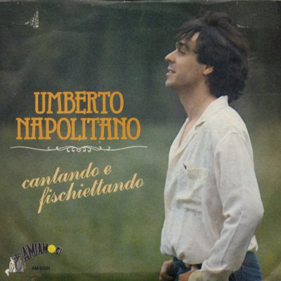 Umberto Napolitano - Cantando e fischiettando
