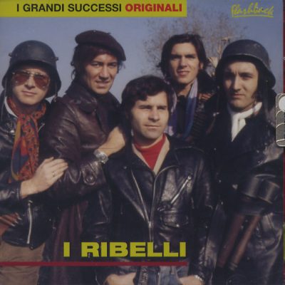 I Ribelli - I grandi successi originali