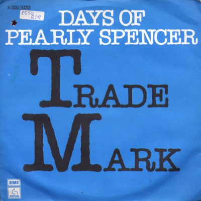 Trade Mark - Days Of Pearly Spencer