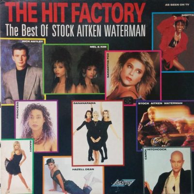 Hit Factory. The Best of Stock Aitken Waterman