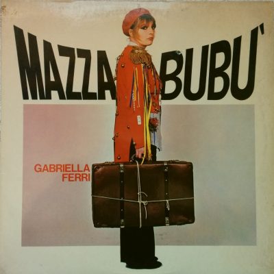 Gabriella Ferri - Mazzabubu'