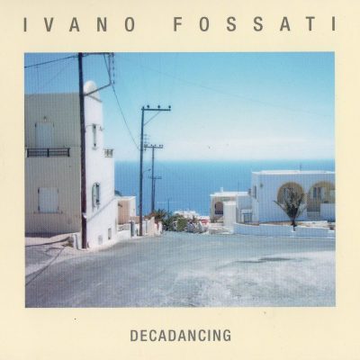 Ivano Fossati - Decadancing