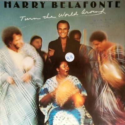 Harry Belafonte - Turn the world around