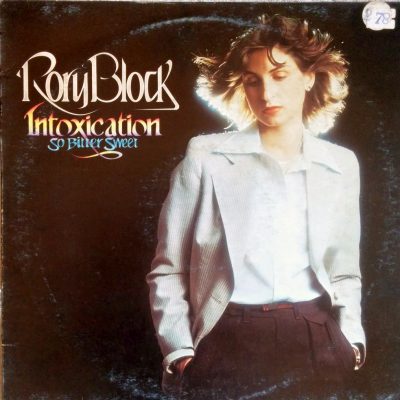 Rory Block - Intoxication - So bitter sweet