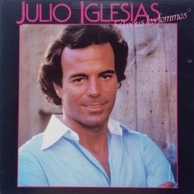 Julio Iglesias - A vous les femmes