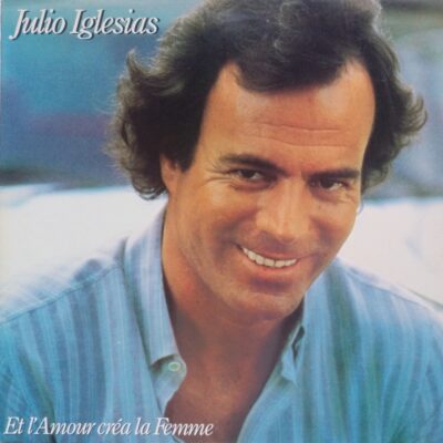 Julio Iglesias - Et l'amour crea la femme