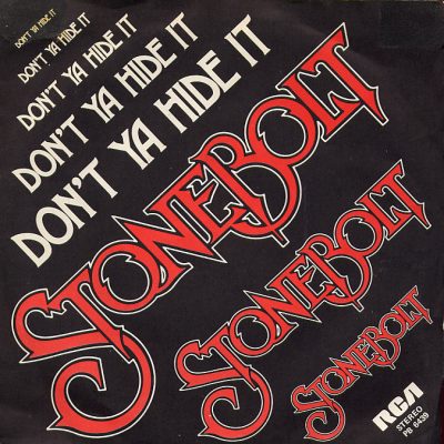 Stonebolt - Don't ya hide it