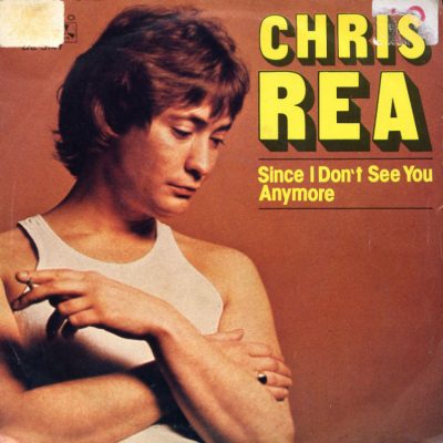 Chris Rea - Since I don't see you anymore