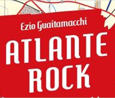 Ezio Guaitamacchi. Atlante Rock