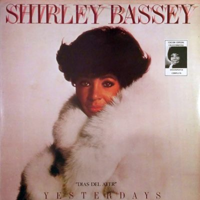 Shirley Bassey - Yesterdays / Dias del ayer