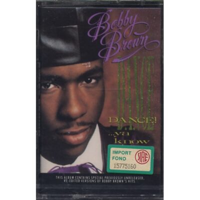 Bobby Brown - Dance!... Ya Know It!