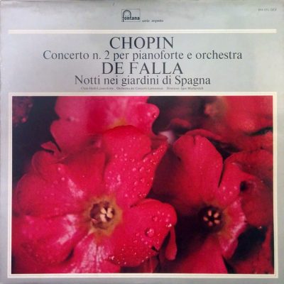 Frederic Chopin: Concerto n.2 in Fa Min. per pianoforte - Manuel De Falla: Notti nei giardini di Spagna