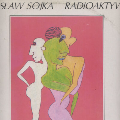 Stanislaw Sojka - Radioaktywny