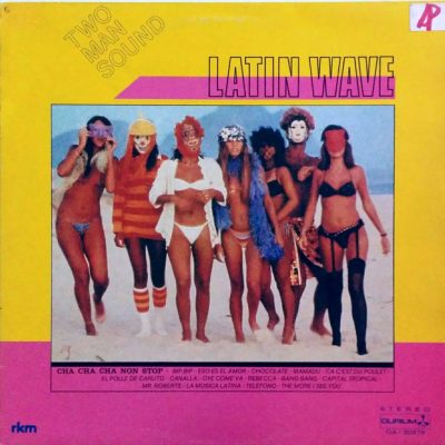 Two Man Sound - Latin Wave (Cha Cha Cha Non Stop)