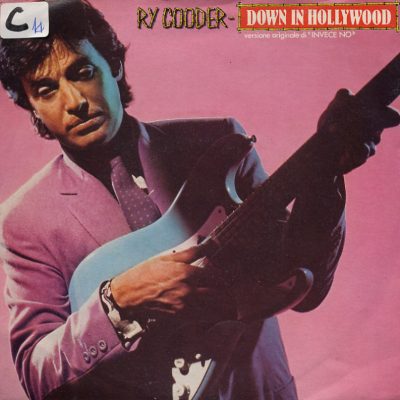 Ry Cooder - Down in Hollywood