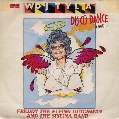 Freddy The Flying Dutchman & The Sistina Band - Wojtila Disco Dance