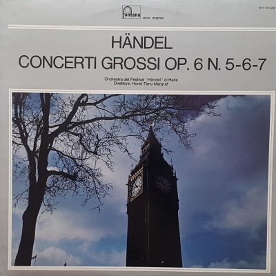 George Friedrich Händel - Concerti Grossi Op. 6 n. 5-6-7
