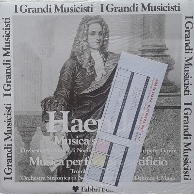 Georg Friedrich Händel - Musica sull'acqua / Musica per fuochi d'artificio