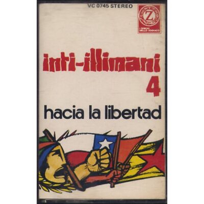 Inti Illimani - Inti-Illimani 4 - Hacia la libertad