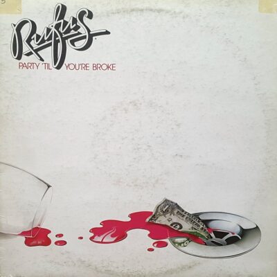 Rufus - Party 'til you're broke