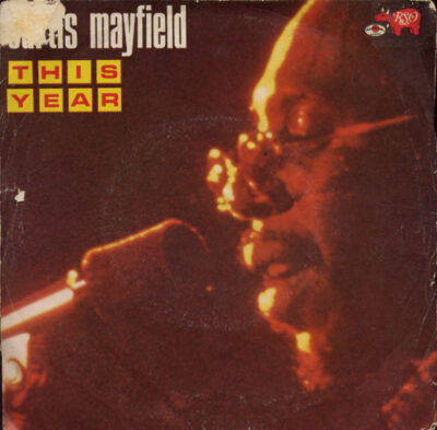 Curtis Mayfield - This year
