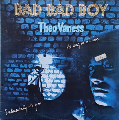 Theo Vaness - I'm a bad bad boy