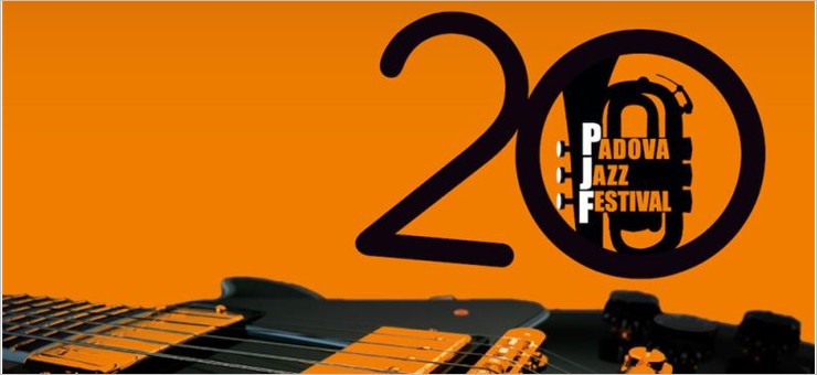 Padova Jazz Festival - 20a edizione