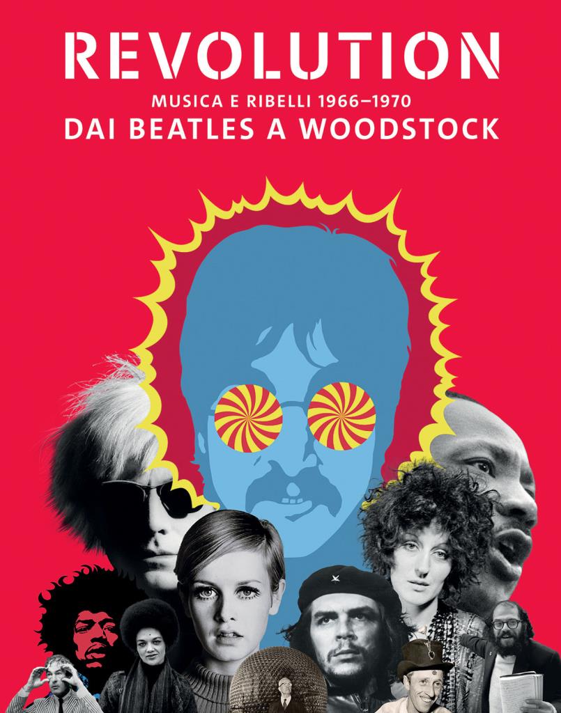 Revolution. Musica e ribelli 1966-1970 - Dai Beatles a Woodstock