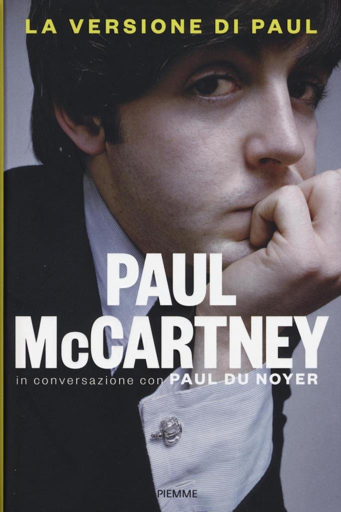 La versione di Paul McCartney. In conversazione con Paul Du Noyer