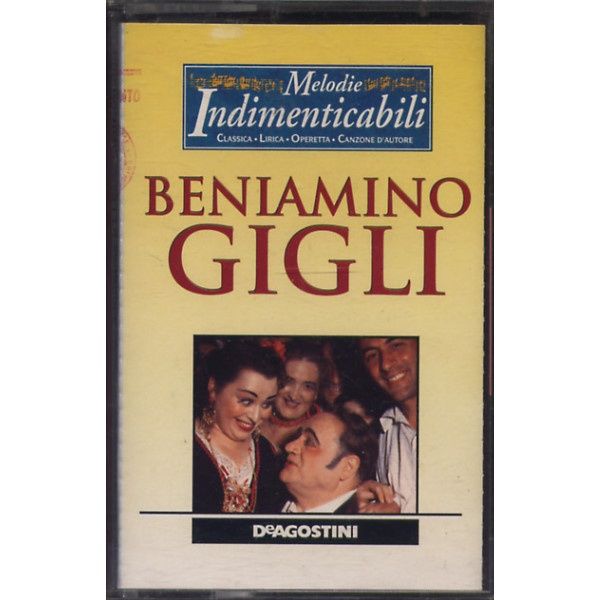 Beniamino Gigli - Melodie Indimenticabili