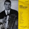 Pino Piacentino - Pino Piacentino e la sua fisarmonica