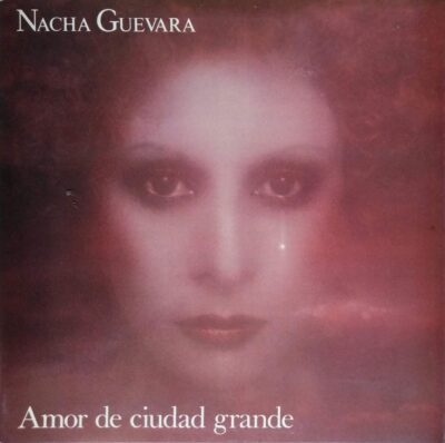 Nacha Guevara - Amor de ciudad grande