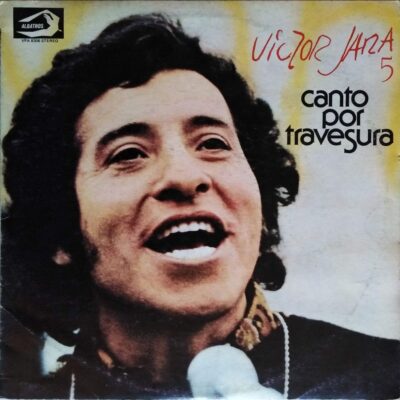 Victor Jara - Canto por travesura