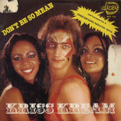 Kriss Kream - Don't be so mean / Love fever