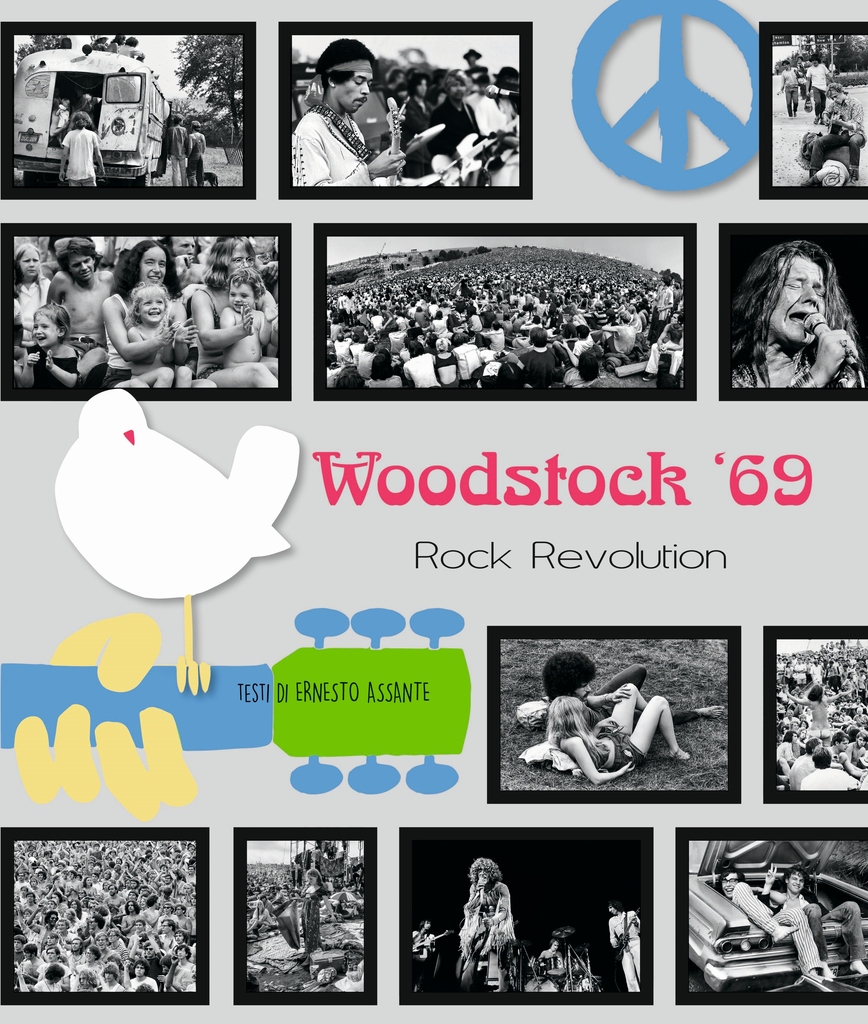 Woodstock '69. La Rivoluzione del Rock & Roll