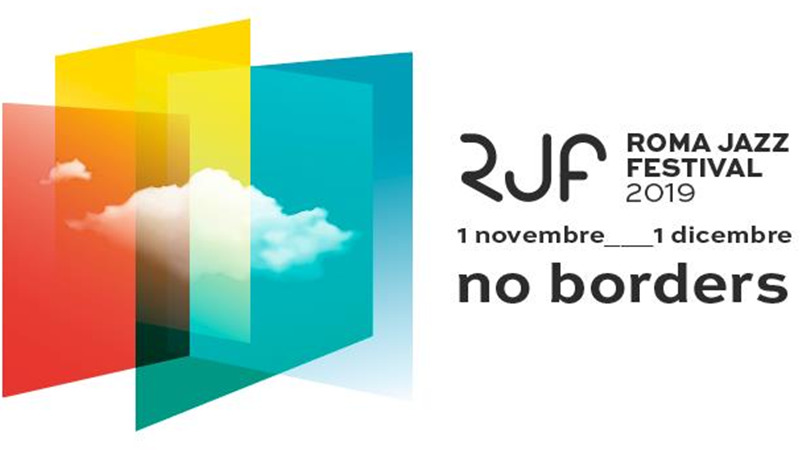 Roma Jazz Festival 2019: No Borders