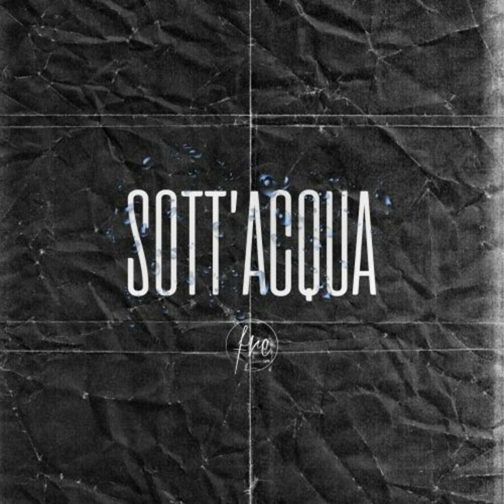 "Sott'acqua": il nuovo singolo del rapper milanese Fre