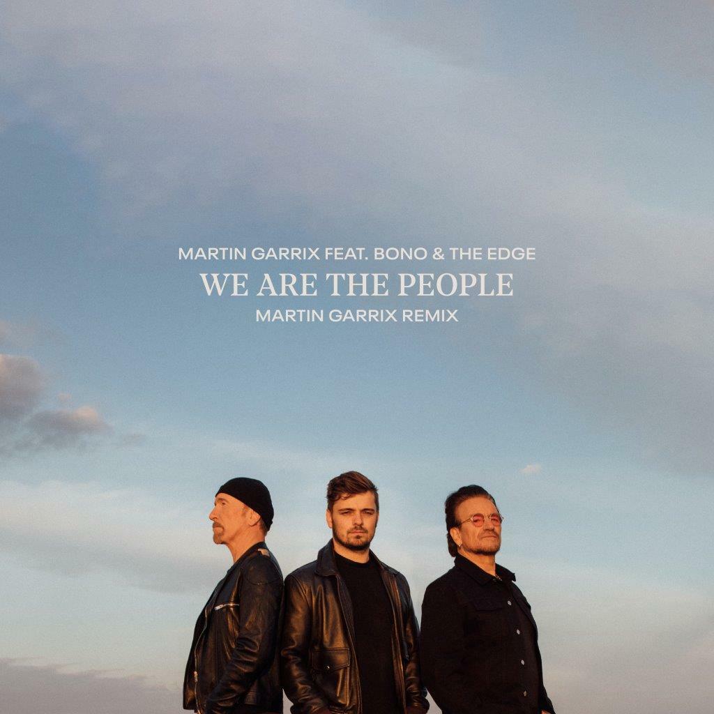 Martin Garrix da oggi in radio e in digitale la versione remix di "We are the people" feat. Bono & The Edge
