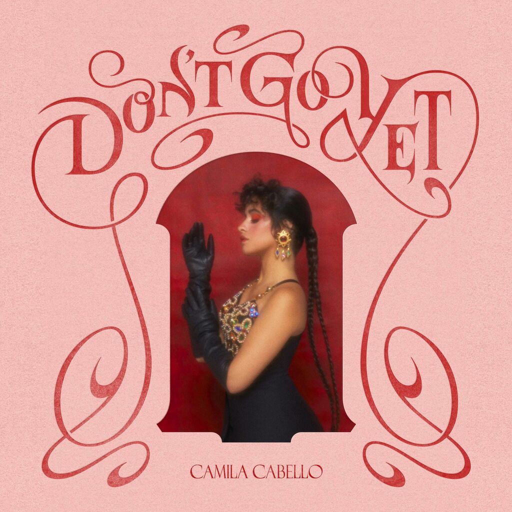 Camila Cabello è tornata con il nuovo singolo "Don't Go Yet"