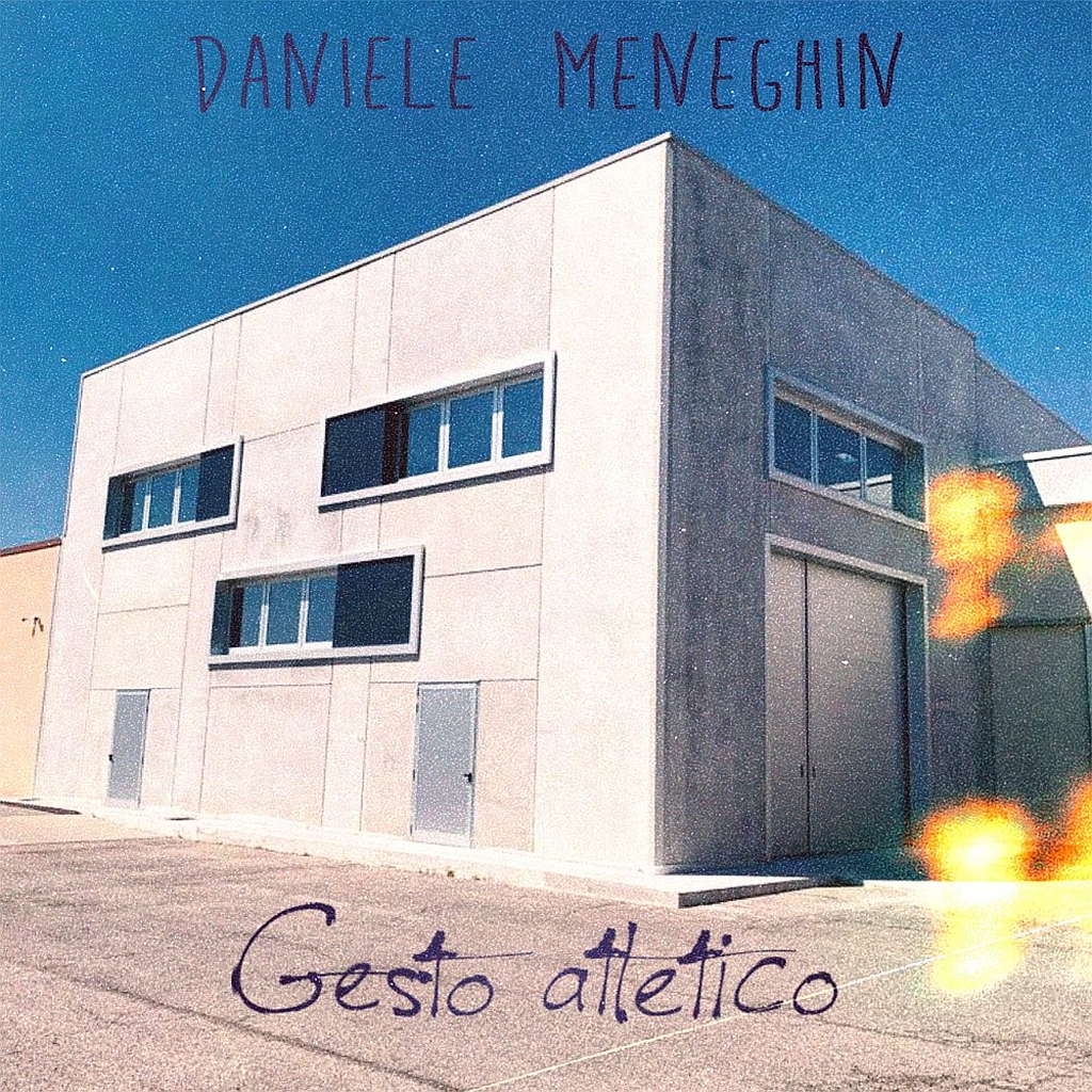 Disponibile in digitale "Gesto atletico", il nuovo album del cantautore Daniele Meneghin