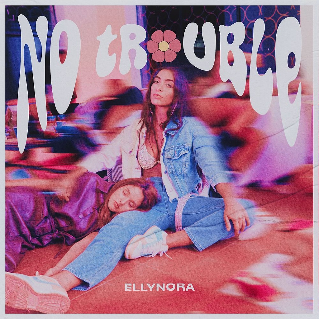 Ellynora pubblica il nuovo singolo "No Trouble"
