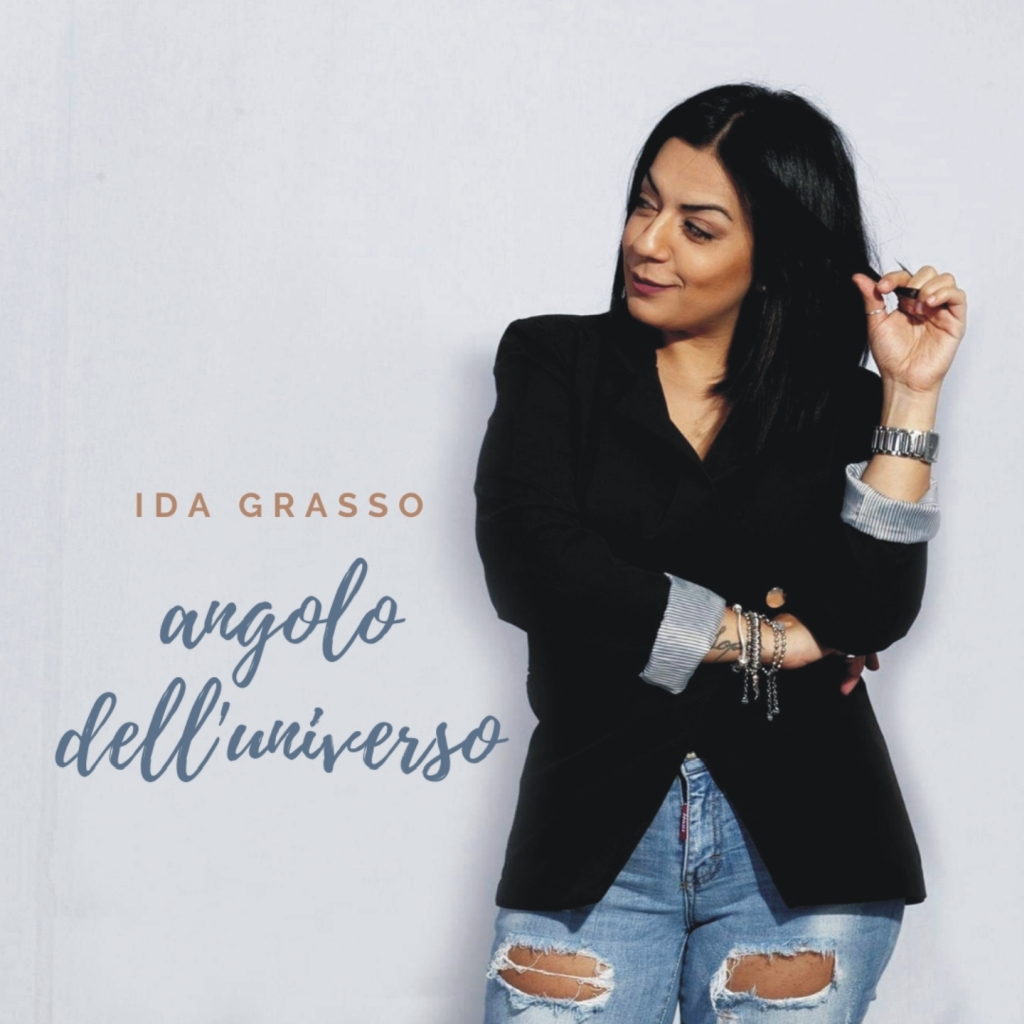 Arriva in radio e in digitale "Angolo dell'universo" il singolo di Ida Grasso
