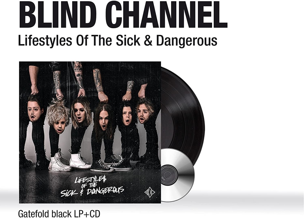 Blind Channel - Lifestyles of the Sick & Dangerous (LP + CD)